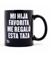 Taza Mi hija favorita me regaló esta taza