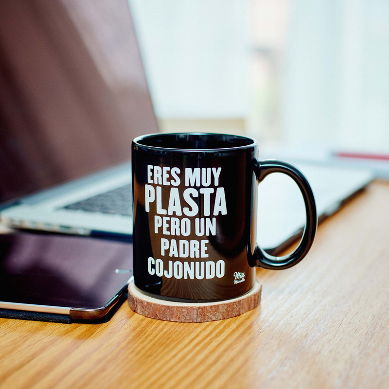 Taza Eres muy plasta, pero un padre cojonudo