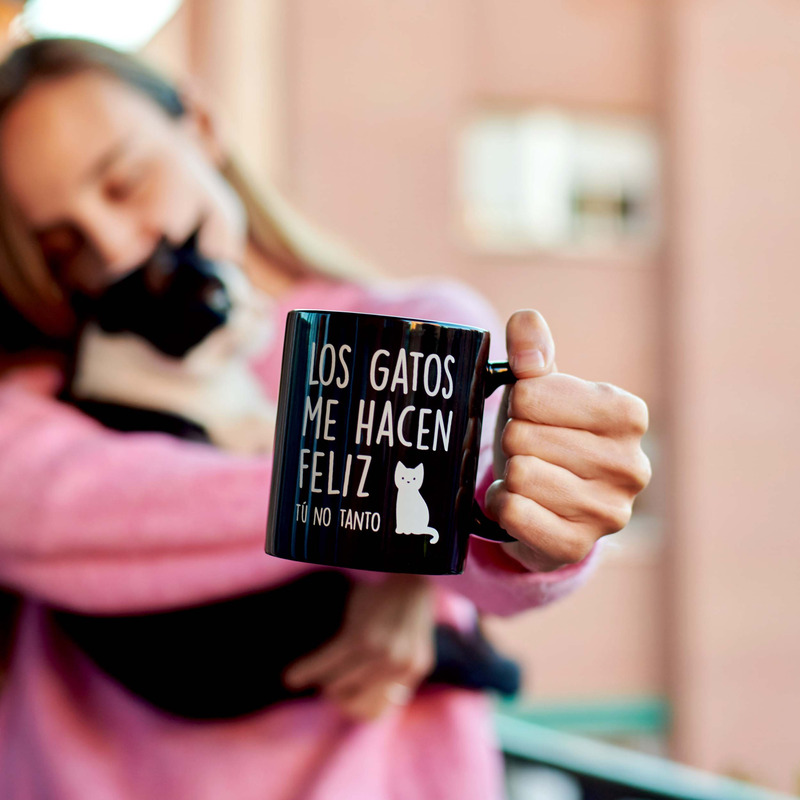 Taza con mensaje Los gatos me hacen feliz, tú no tanto