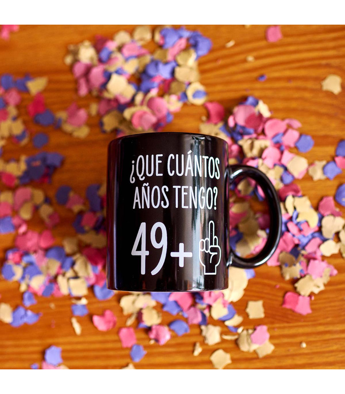 Taza para 50 cumpleaños ¿Que cuántos años tengo? 49+1