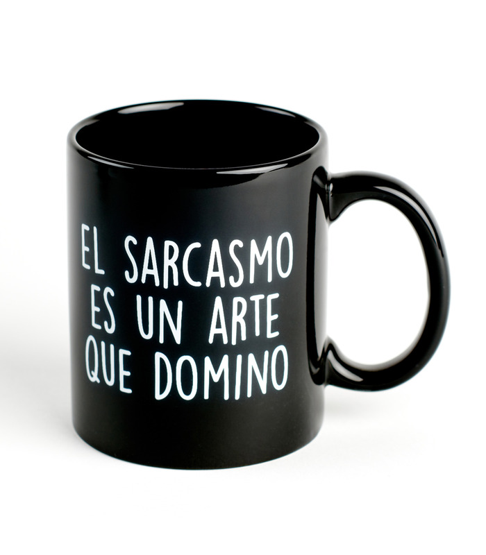 Taza con mensaje El sarcasmo es un arte que domino