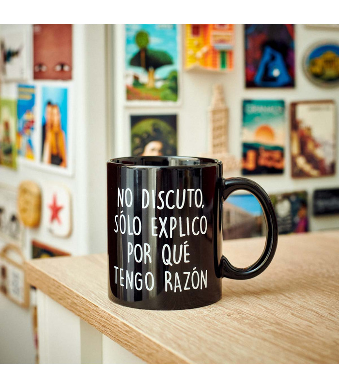Taza con mensaje No discuto, solo explico por qué tengo razón