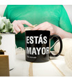Taza para cumpleaños Estás mayor