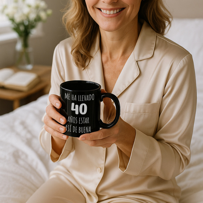 Taza con mensaje Me ha llevado 40 años estar así de buena