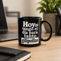 Taza No tengo el día para tanto gilipollas