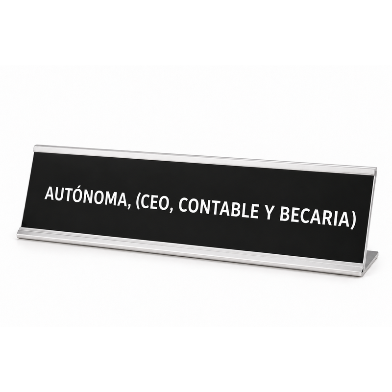Placa de escritorio AUTÓNOMA (CEO, CONTABLE Y BECARIA)
