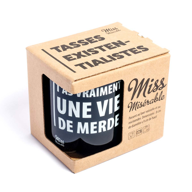 Tasse avec message T'as vraiment une vie de merde