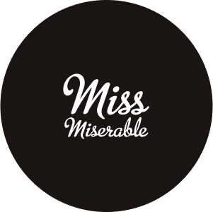 miss miserable